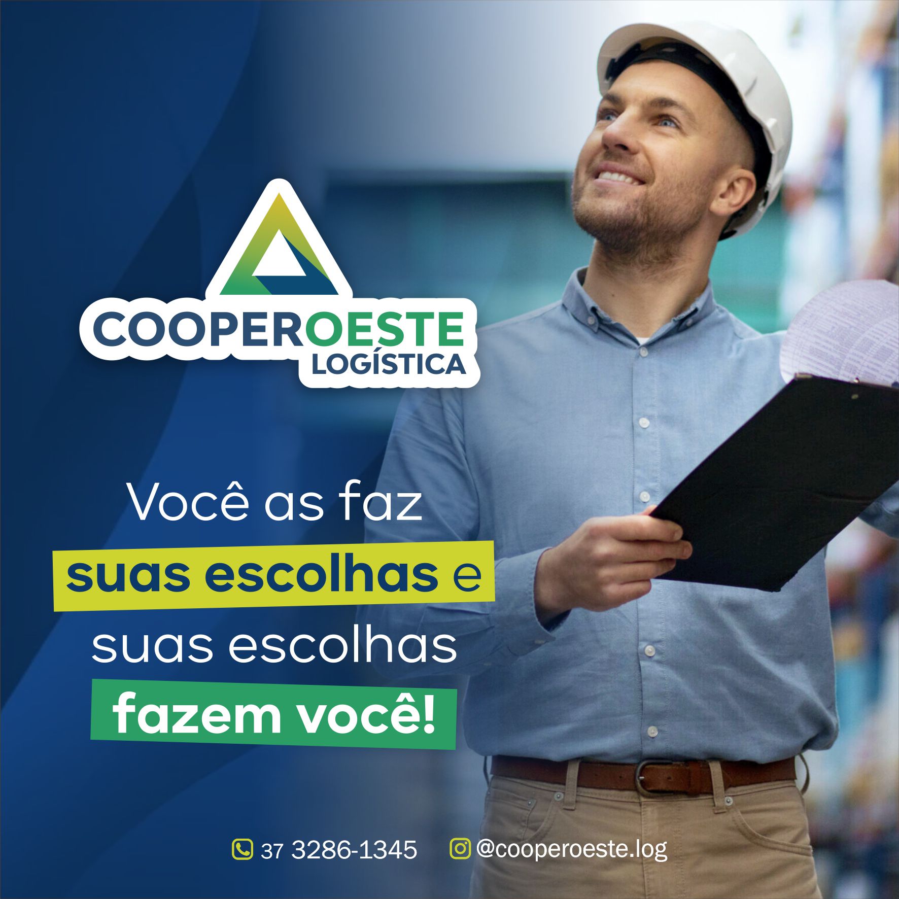 Você as faz suas escolhas e suas escolhas fazem você!